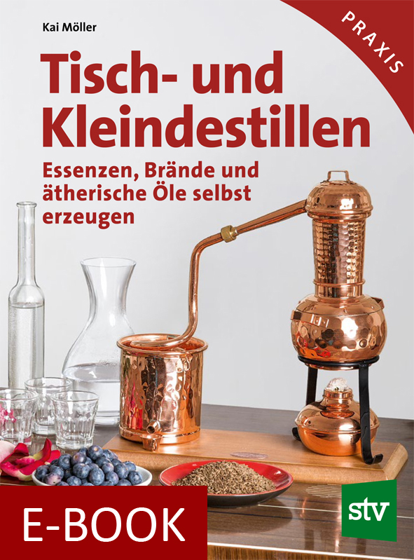 Tisch- und Kleindestillen - E-BOOK - Stocker-Verlag